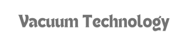 Vacuum Technology