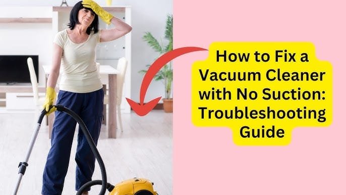 Why Has My Vacuum Lost Suction? Troubleshooting Guide